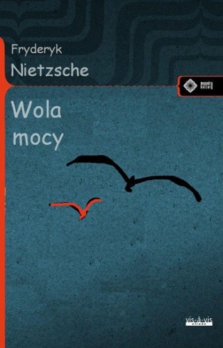 Wola mocy - Friedrich Nietzsche