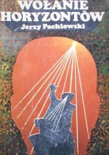 Wołanie horyzontów - Jerzy Pachlowski