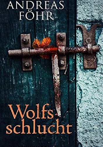 Wolfsschlucht - Andreas Föhr