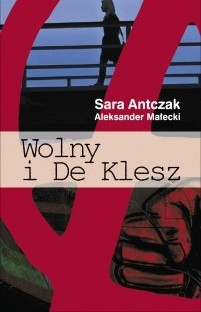 Wolny i De Klesz - Sara Antczak
