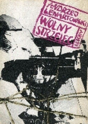 Wolny Strzelec - Andrzej Lenartowski
