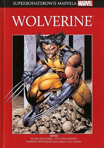 Wolverine: Panie i panowie, oto... Wolverine! / Dorwać Mystique - Len Wein