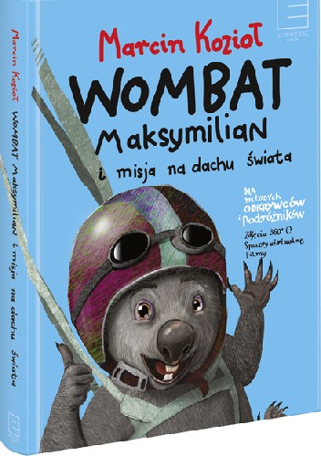 Wombat Maksymilian i Misja na Dachu Świata - Marcin Kozioł