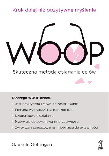 WOOP Skuteczna metoda osiągania celów - Gabriele Oettingen