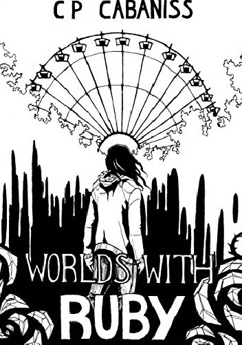 Worlds with Ruby - C.P. Cabaniss