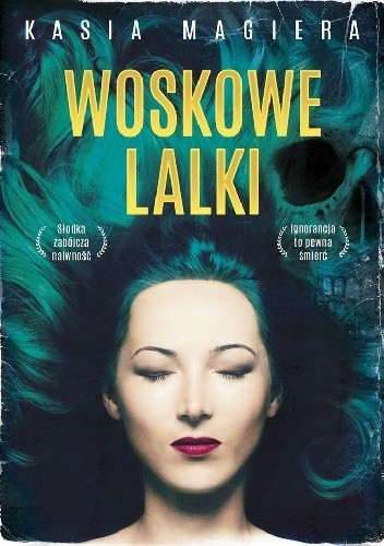 Woskowe lalki - Kasia Magiera