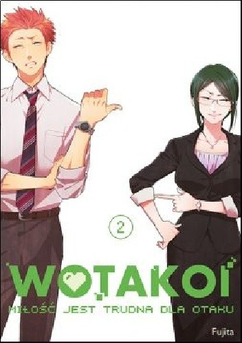 Wotakoi. Miłość jest trudna dla otaku #2 - Fujita