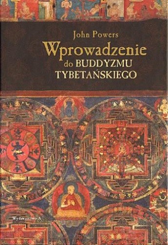 Wprowadzenie do buddyzmu tybetańskiego - John Powers