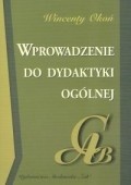 Wprowadzenie do dydaktyki ogólnej - Wincenty Okoń
