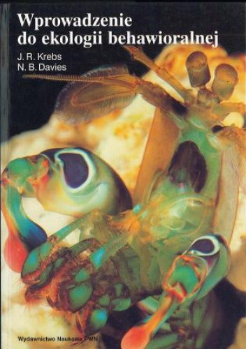 Wprowadzenie do ekologii behawioralnej - John R. Krebs