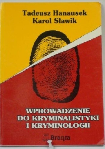Wprowadzenie do kryminalistyki i kryminologii - Karol Sławik