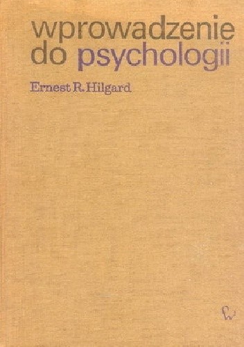 Wprowadzenie do psychologii - Ernest R. Hilgard