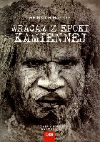 Wracam z epoki kamiennej - Heinrich Harrer