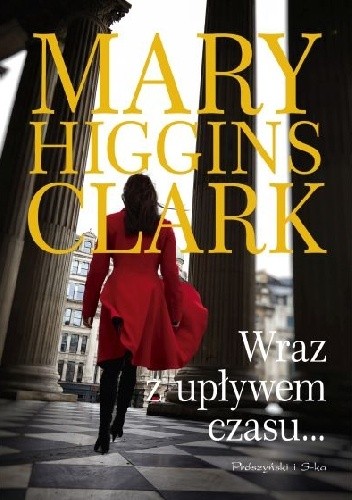 Wraz z upływem czasu... - Mary Higgins Clark