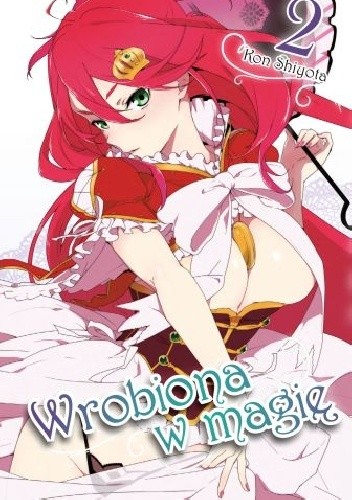 Wrobiona w magię #2 - Kon Shiyota