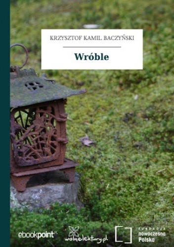 Wróble - Kamil Baczyński Krzysztof