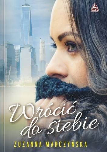 Wrócić do siebie - Zuzanna Marczyńska