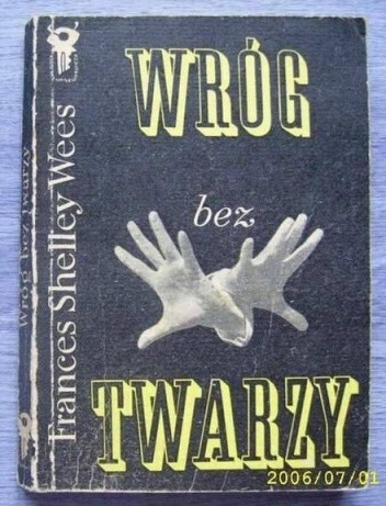 Wróg bez twarzy - Frances Shelley Wees