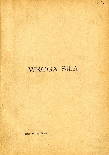 Wroga siła - John Antoine Nau