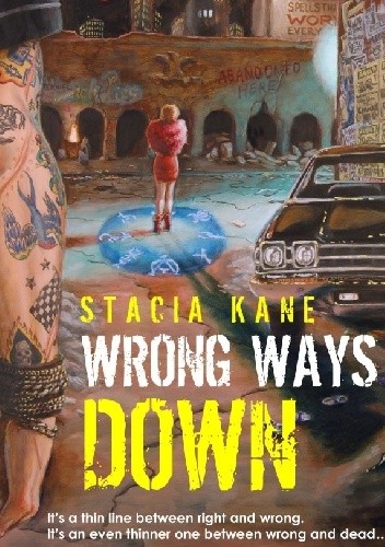 Wrong Ways Down - Stacia Kane