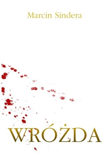 Wróżda - Marcin Sindera