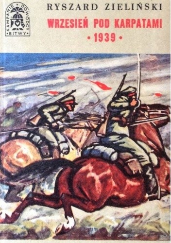 Wrzesień pod Karpatami - 1939 - Ryszard Zieliński