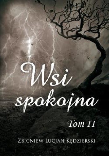 Wsi spokojna - tom II - Zbigniew Lucjan Kedzierski