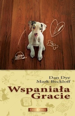 Wspaniała Gracie - Dan Dye