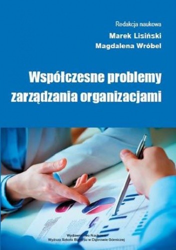 Współczesne problemy zarządzania organizacjami - Magdalena Wróbel