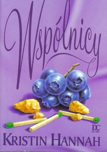 Wspólnicy - Kristin Hannah