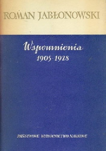 Wspomnienia 1905-1928 - Roman Jabłonowski