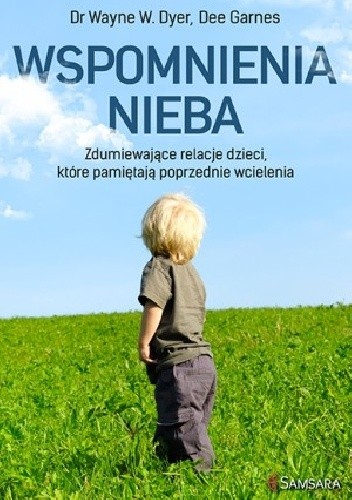 Wspomnienia nieba - Wayne W. Dyer