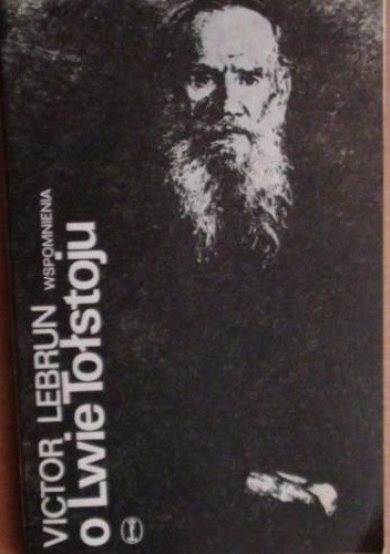 Wspomnienia o Lwie Tołstoju - Victor Lebrun