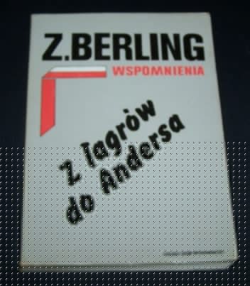 Wspomnienia T. 1. Z łagrów do Andersa - Zygmunt Berling