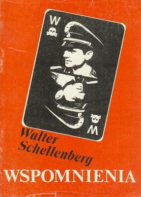 Wspomnienia - Walter Schellenberg