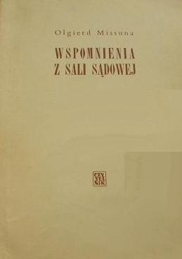 Wspomnienia z sali sądowej - Olgierd Missuna