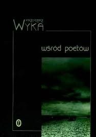 Wśród poetów - Kazimierz Wyka