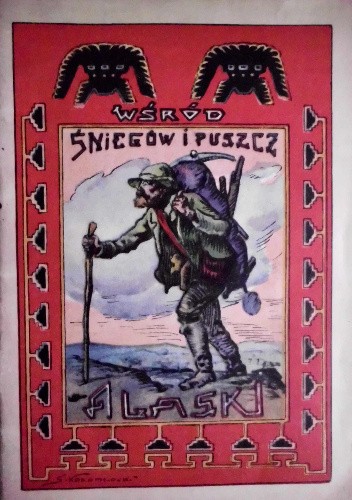 Wśród śniegów i puszcz Alaski - Rene Samoy