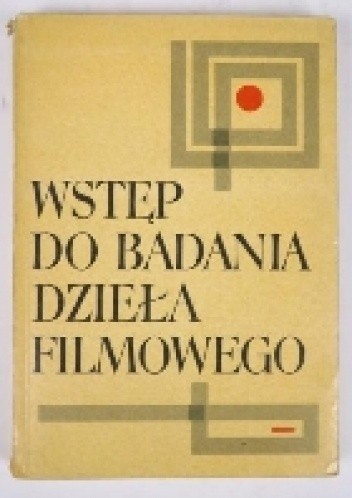 Wstęp do badania dzieła filmowego - Aleksander Jackiewicz