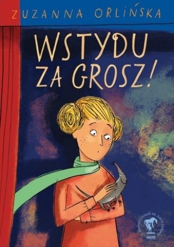 Wstydu za grosz! - Zuzanna Orlińska