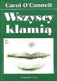 Wszyscy kłamią - Carol O'Connell