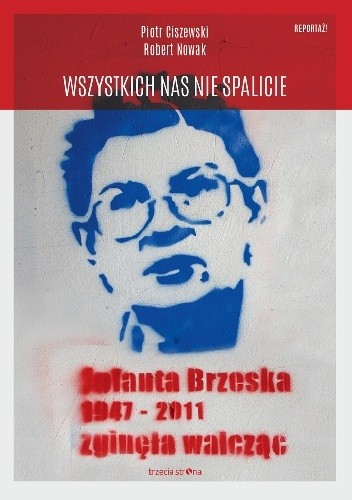 Wszystkich nas nie spalicie - Piotr Ciszewski