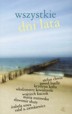 Wszystkie dni lata - Rafał A. Ziemkiewicz