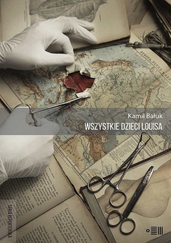 Wszystkie dzieci Louisa - Kamil Bałuk
