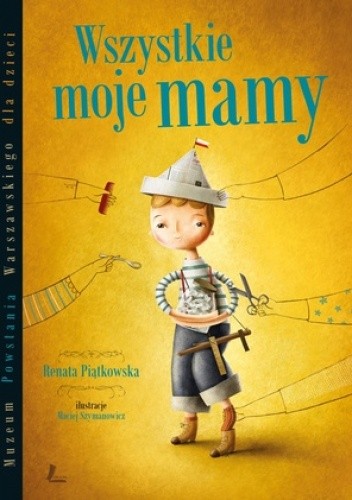 Wszystkie moje mamy - Renata Piątkowska