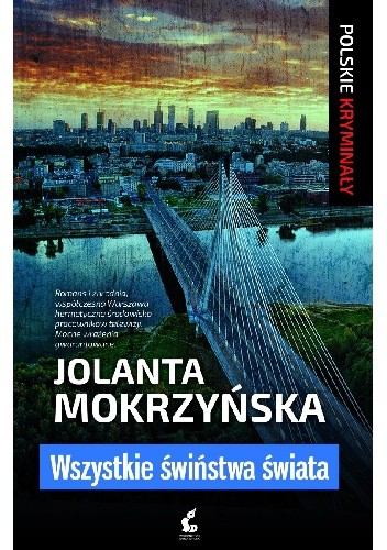 Wszystkie świństwa świata - Jolanta Mokrzyńska