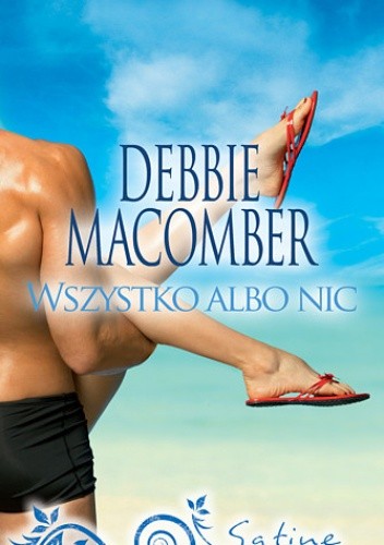 Wszystko albo nic - Debbie Macomber