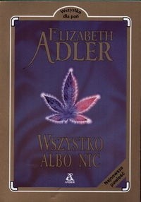 Wszystko albo nic - Elizabeth Adler