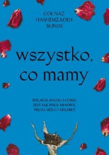 Wszystko, co mamy - Golnaz Hashemzadeh Bonde