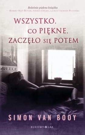 Wszystko, co piękne, zaczęło się potem - Simon Van Booy